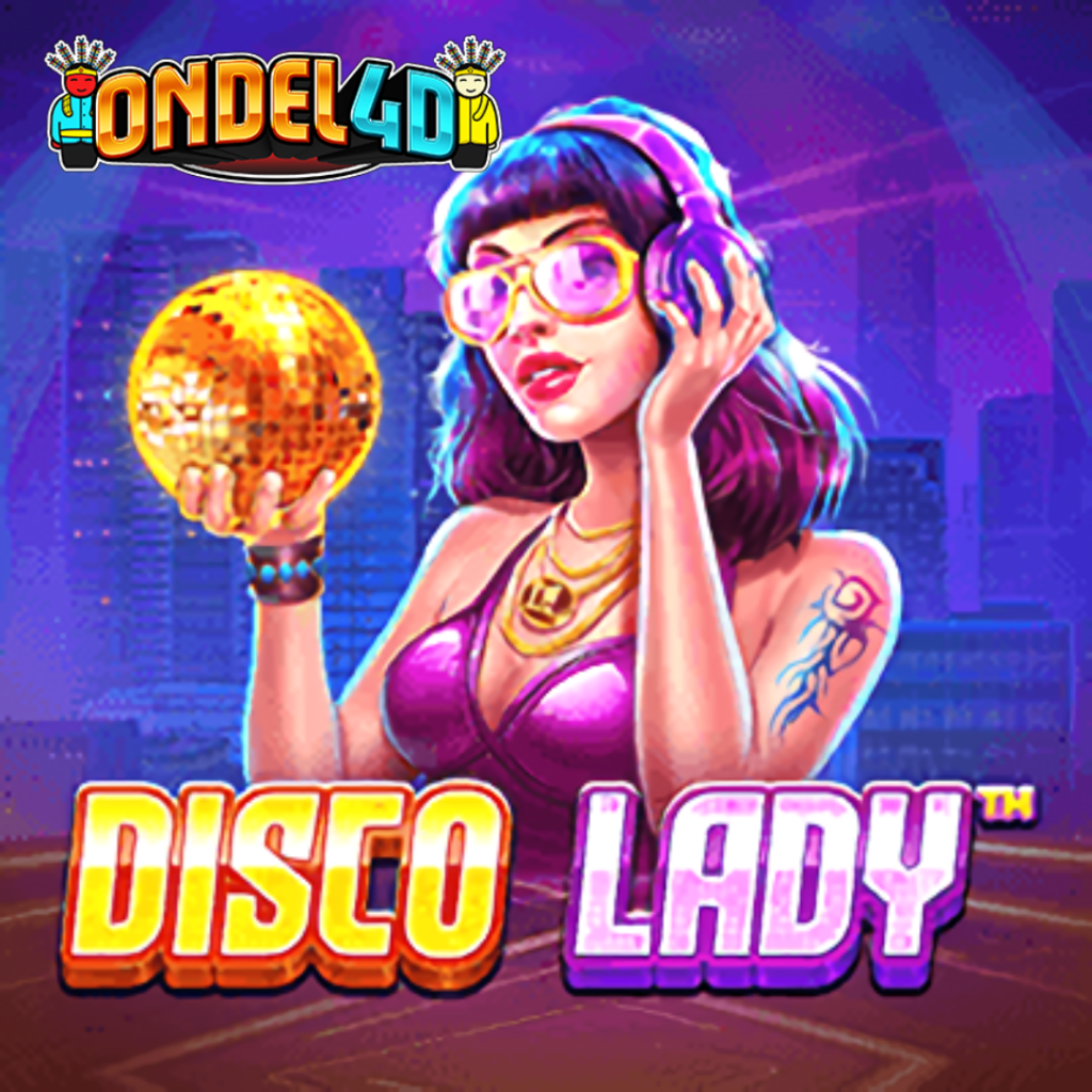 Daftar Ondel4D: Jangan Sampai Ga Cobain Slot Disco Lady yang Rame Sekarang